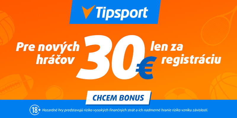 30eurový bonus za registráciu v Tipsporte - kliknite TU