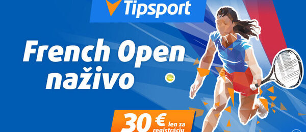 Kliknite SEM, sledujte a tipujte French Open 2025 s bonusom v Tipsporte!