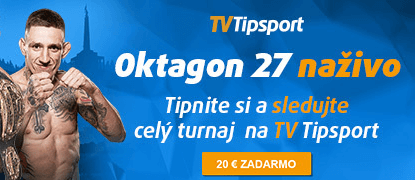 Zaregistrujte sa TU a sledujte MMA Oktagon 27 na Tipsport TV