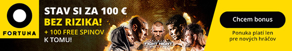 Zaregistrujte sa vo Fortune a tipujte Fight Night Challenge 2 bez rizika až za 100 eur!