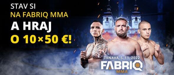 Kliknite TU, tipujte a sledujte Fabriq MMA Trnava live!