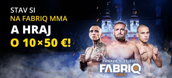 Kliknite TU, tipujte a sledujte Fabriq MMA Trnava live!