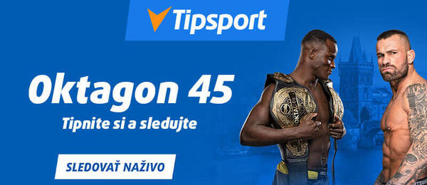 Tipujte a sledujte Oktagon 45 na Tipsporte!