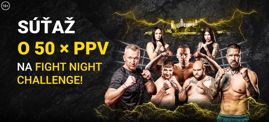 Registrujte sa TU, tipujte vo Fortune a hrajte o PPV Fight Night Challenge 5