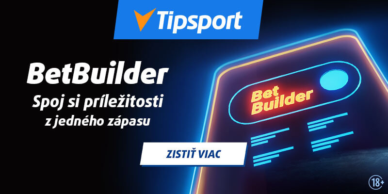 Zaregistrujte sa TU a tipujte v Tipsporte pomocou Betbuilderu