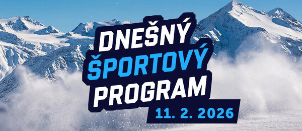 Dnešný šport program 11.2.2026